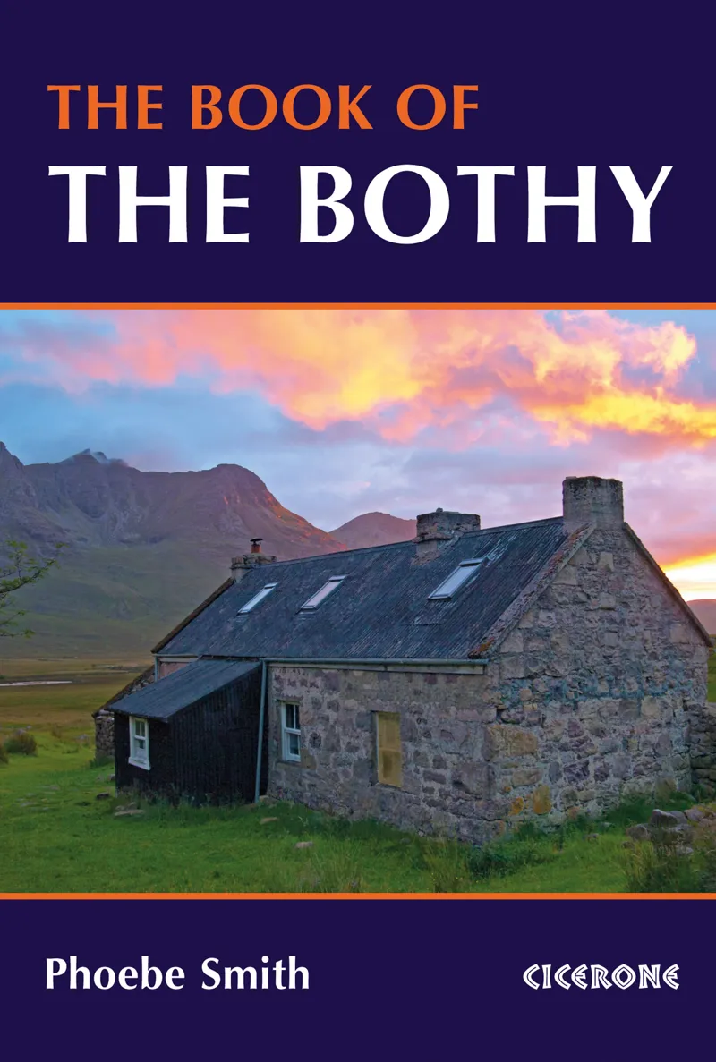 Cicerone - The Book Of The Bothy - Phoebe Smith